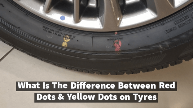 What-Is-The-Difference-Between-Red-Dots-Yellow-Dots-on-Tyres.png